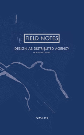 Bekijk Field Notes Volume 1 op Mohammed Mahdi