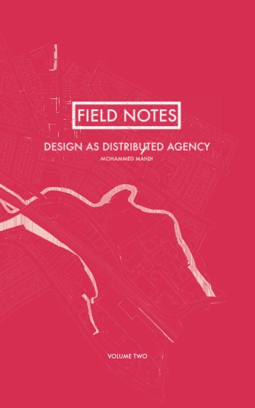 Field Notes Volume 2 nach Mohammed Mahdi anzeigen