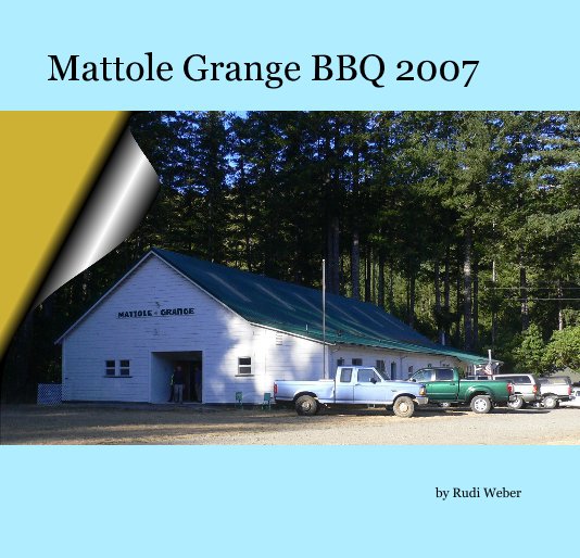 View Mattole Grange BBQ 2007 by Rudi Weber
