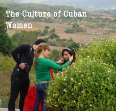 The Culture of Cuban Women book cover