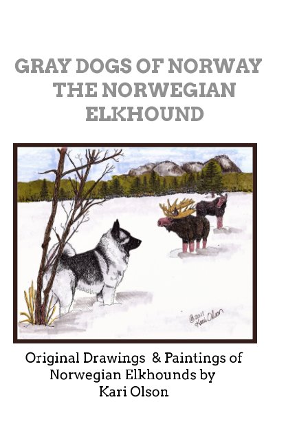 View GRAY DOGS OF NORWAY by KARI OLSON
