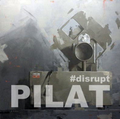 Disrupt: Art of Pilat book cover
