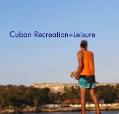 Cuban Recreation+Leisure book cover