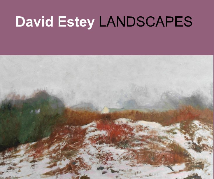 View David Estey LANDSCAPES by David Estey
