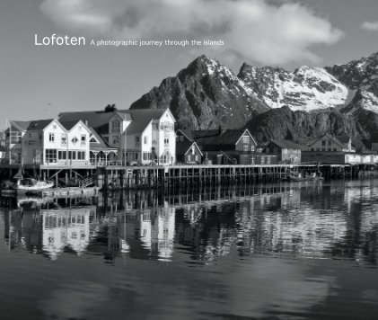 Lofoten A photographic journey through the islands book cover