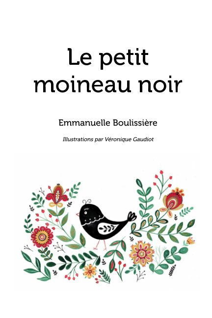 View Le petit moineau noir by Emmanuelle Boulissière