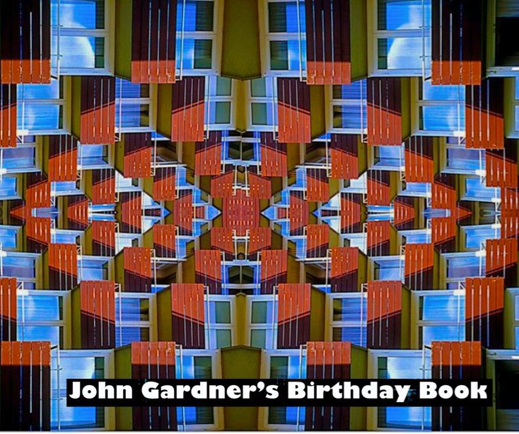 Ver John Gardner's Birthday Book por Shelly Moore & Friends