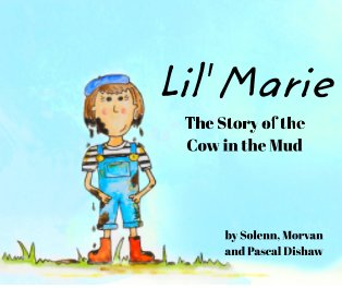 Lil' Marie: The Story of the Cow in the Mud book cover