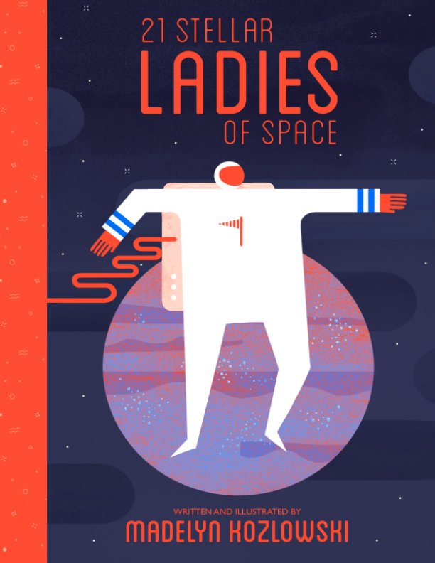 Ver 21 Stellar Ladies of Space por Madelyn Kozlowski
