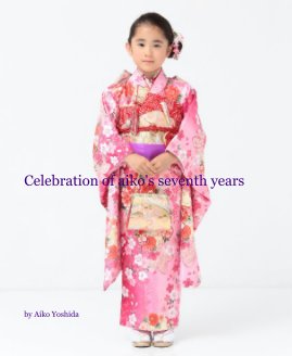 Celebration of aiko's seventh years book cover