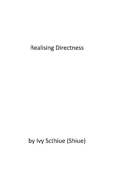 Bekijk Realising Directness op Ivy Scthiue (Shiue)