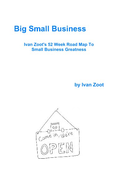 View Big Small Business by Ivan Zoot