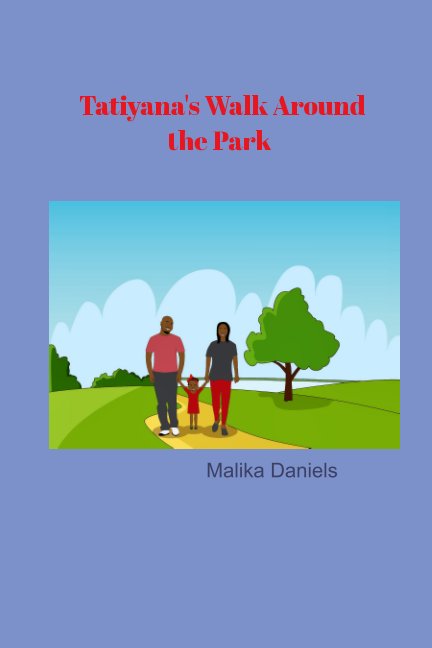 Visualizza Tatiyana's Walk Around The Park di Malika Daniels