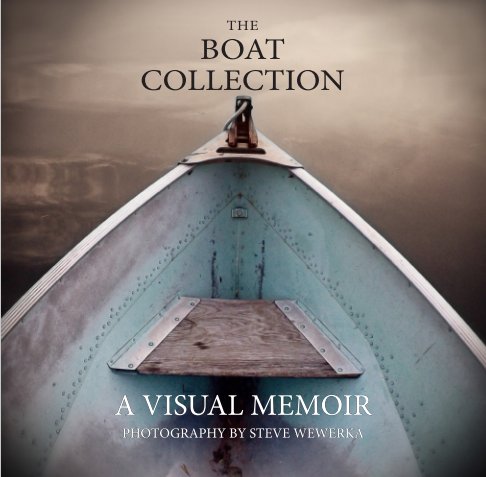 Ver Boat Collection por Steve Wewerka