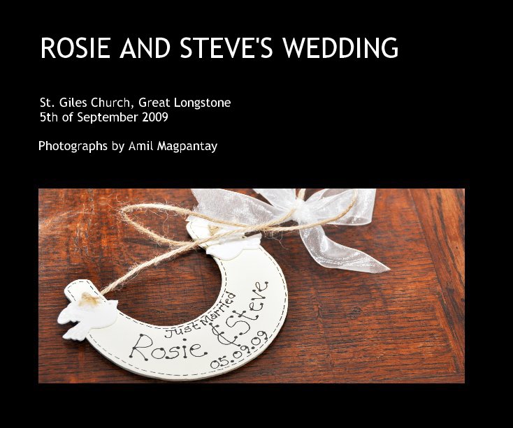 Ver ROSIE AND STEVE'S WEDDING por Photographs by Amil Magpantay