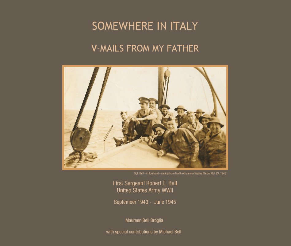 Somewhere In Italy V-Mails From My Father nach Maureen Bell Broglia anzeigen