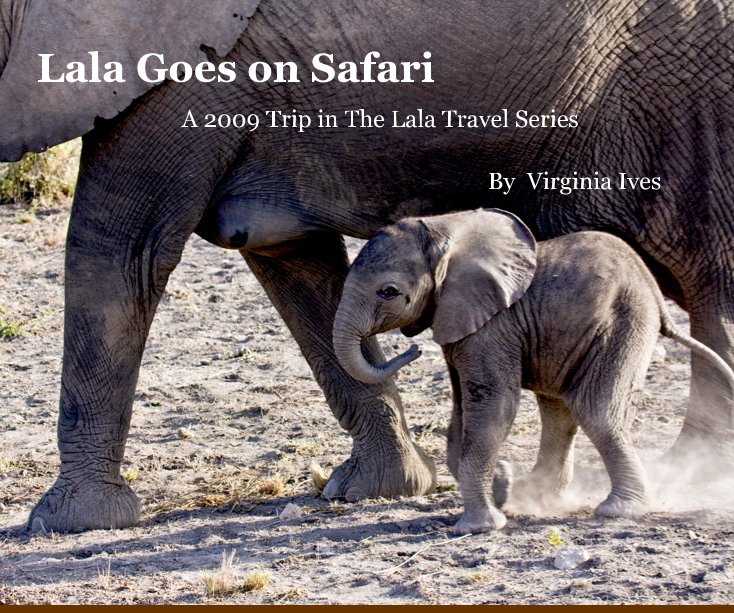 Ver Lala Goes on Safari por Virginia Ives