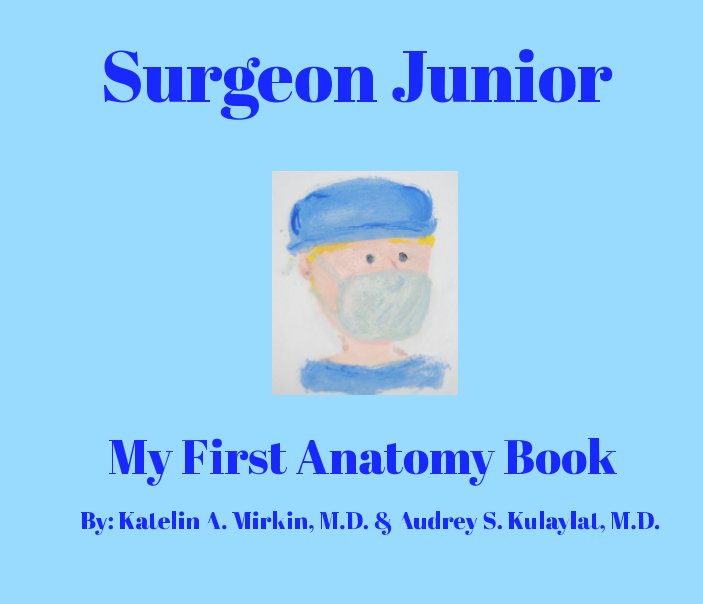 Visualizza Surgeon Junior di Katelin Mirkin Audrey Kulaylat