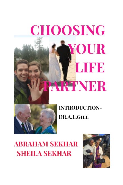 View CHOOSING YOUR LIFE PARTNER by ABRAHAM SEKHAR, SHEILA SEKHAR