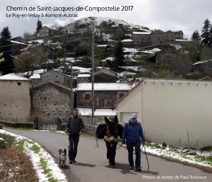 Ver Chemin de Saint-Jacques-de-Compostelle 2017 por Paul Barbieux