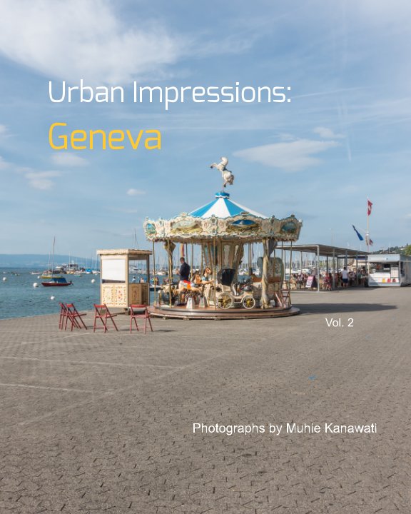 Visualizza Urban Impressions: Geneva (Vol. 2) di Muhie Kanawati