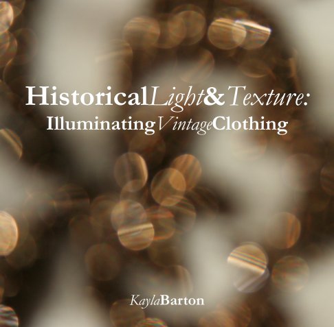 Ver Historical Light & Texture por Kayla Barton