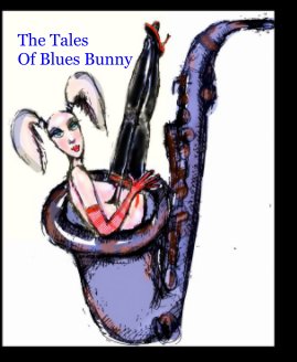 The Tales Of Blues Bunny book cover