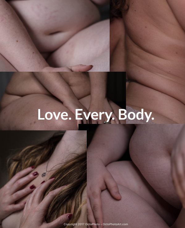 View Love. Every. Body. by Tee Hollow