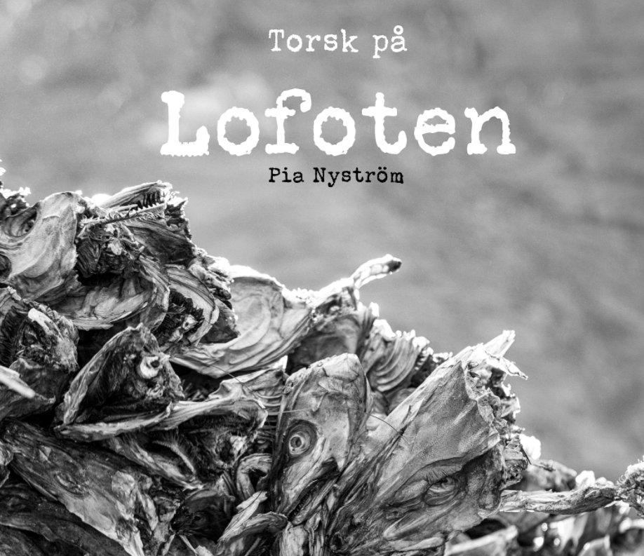 Ver Torsk på Lofoten por Pia Nyström