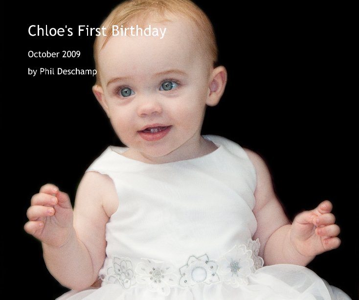 Ver Chloe's First Birthday por Phil Deschamp