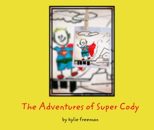 The Adventures of Super Cody book cover