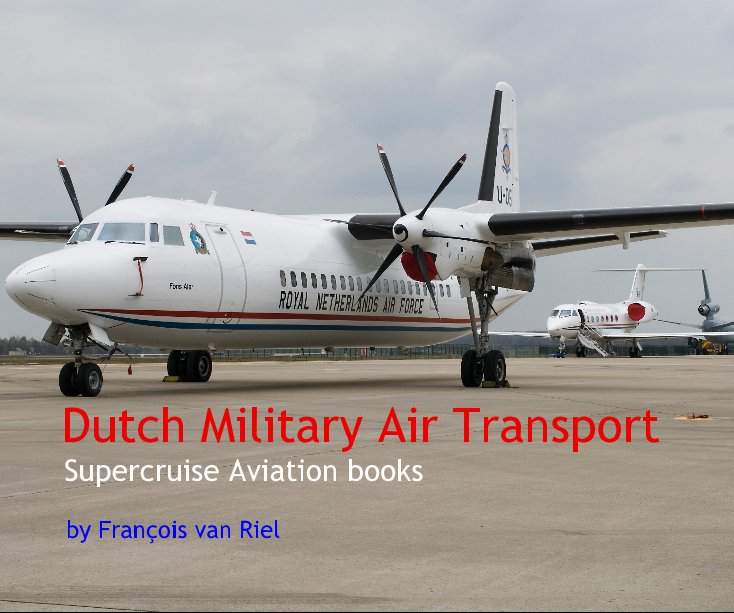 View Dutch Military Air Transport by François van Riel