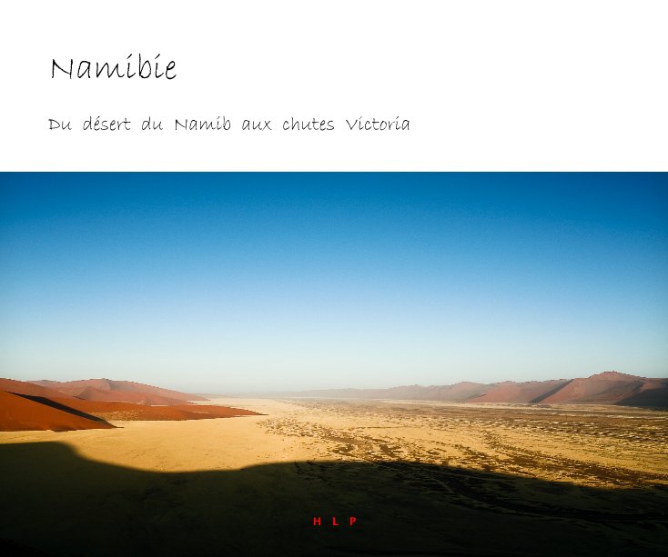 View Namibie by Hervé Loire