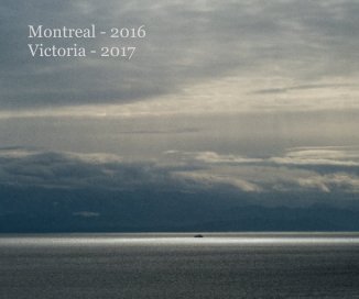 Montreal - 2016 Victoria - 2017 book cover