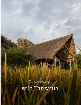 On the road of wild Tanzania book cover