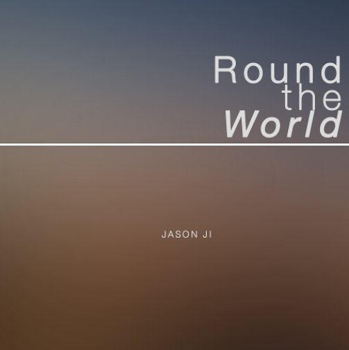 View Round the World by Jason Ji