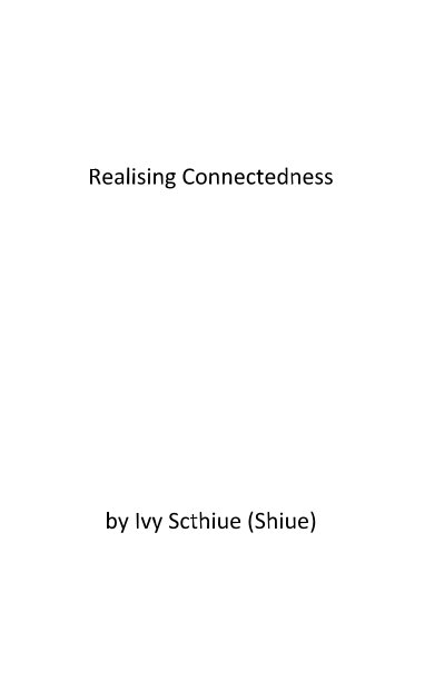 View Realising Connectedness by Ivy Scthiue (Shiue)