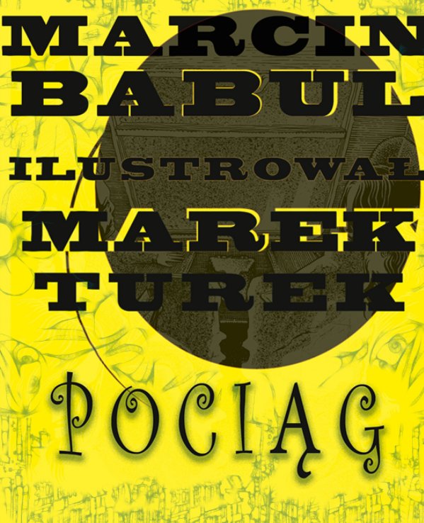 Bekijk Pociąg op Marcin Babul, Marek Turek