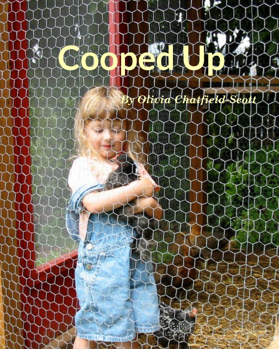 Ver Cooped Up por Olivia Chatfield-Scott