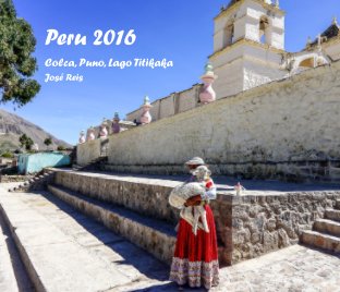 Peru 2016
Colca, Puno, Lago Titikaka book cover