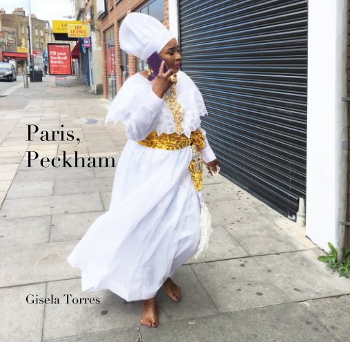 View Paris, Peckham by Gisela Torres