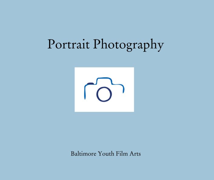 View Portrait Photography by Baltimore Youth Film Arts