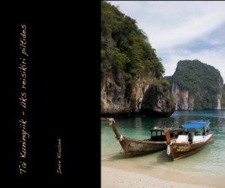 Tai Kuningriik - Üks reisikiri piltides book cover