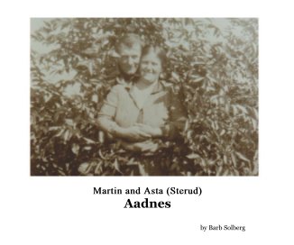 Martin and Asta (Sterud) Aadnes book cover