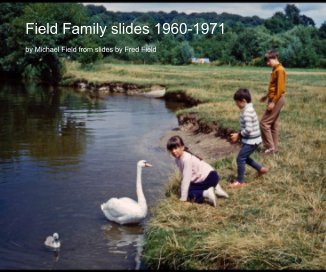 Field Family slides 1960-1971 book cover