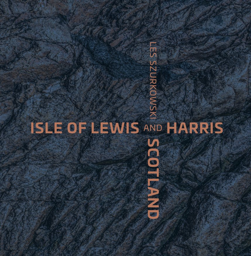 View ISLE OF LEWIS & HARRIS SCOTLAND by Leszek Szurkowski
