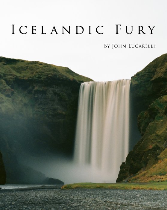 View Icelandic Fury by John Lucarelli