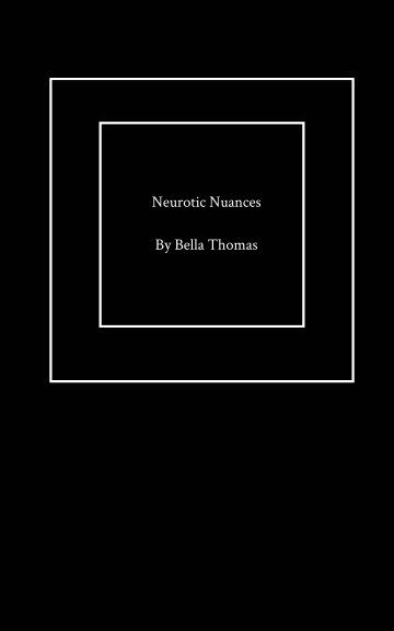 Neurotic Nuances nach Bella Thomas anzeigen