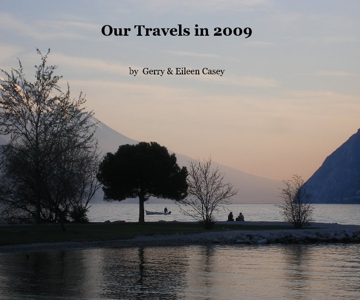 Ver Our Travels in 2009 por Gerry & Eileen Casey