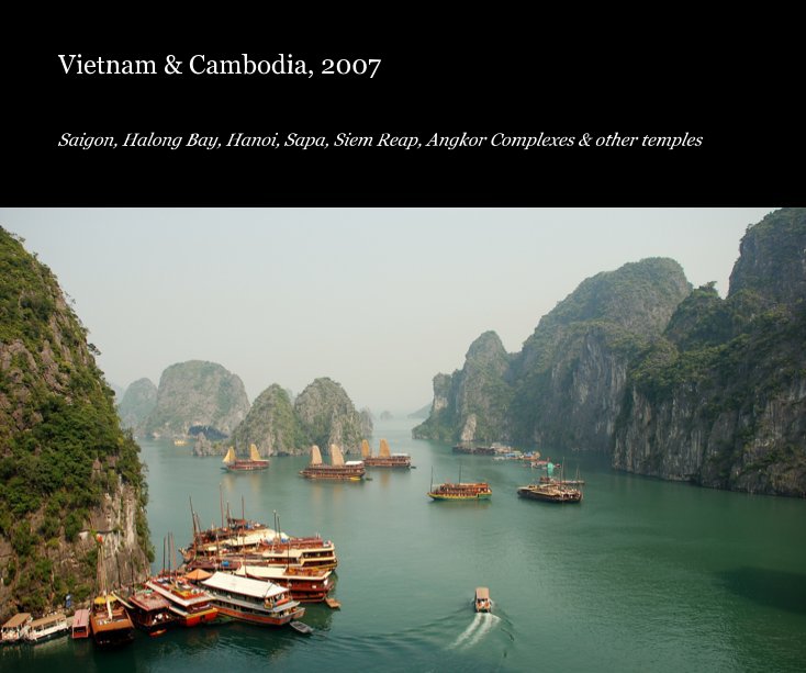 Ver Vietnam & Cambodia, 2007 por Lori Schectel